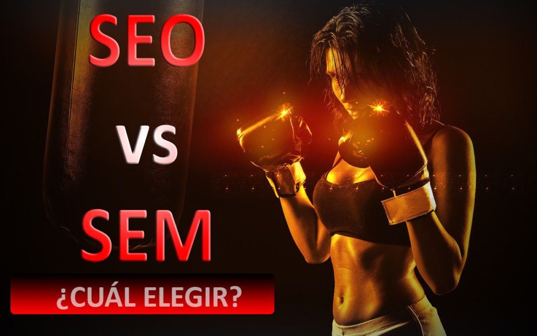 SEO vs SEM ¿Cuál es mejor?